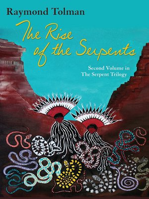 cover image of The Rise of the Serpents